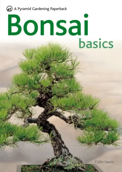 Bonsai Basics - Colin Lewis