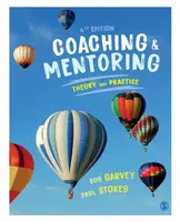Coaching and Mentoring - Paul Stokes, Robert Garvey
