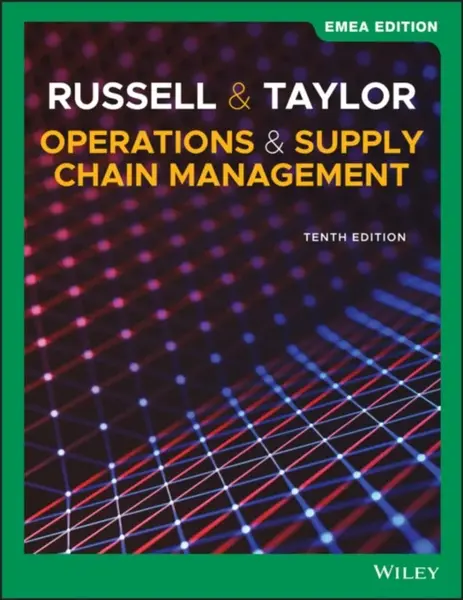 Operations and Supply Chain Management, EMEA Edition - Bernard W.  Taylor, Roberta S.  Russell
