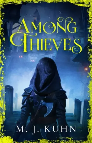 Among Thieves - M.J. Kuhn