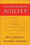 Leadership Agility - Stephen A. Josephs, William B. Joiner