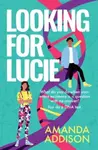 Looking for Lucie - Amanda Addison