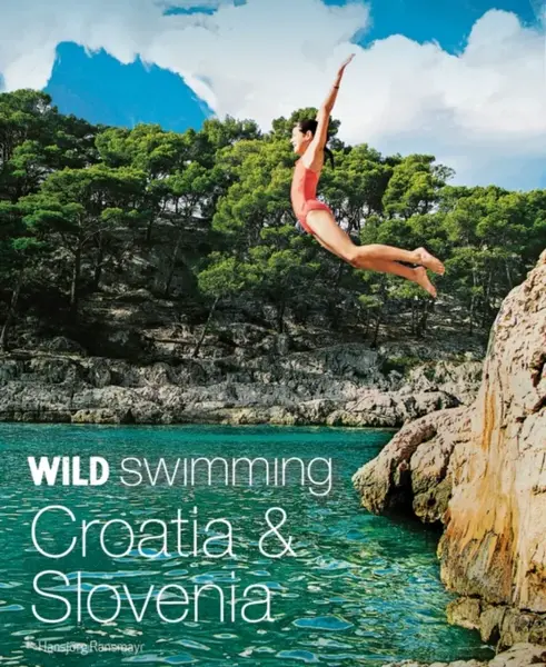 Wild Swimming Croatia and Slovenia - Hansjorg Ransmayr