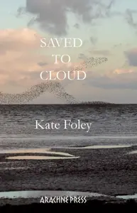 Saved to Cloud - Kate Foley