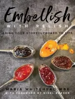 Embellish With Relish - Maria Whitehead