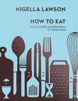 How To Eat - Nigella Lawsonová