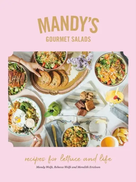 Mandy's Gourmet Salads - Meredith Erickson, Mandy Wolfe, Rebecca Wolfe