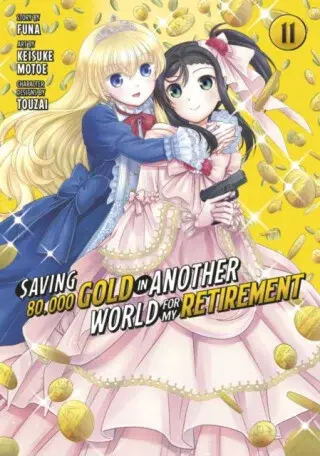 Saving 80,000 Gold in Another World for My Retirement 11 (Manga) - Keisuke Motoe