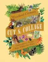 Cut & Collage Woodland Creatures - Earth Aware Editions