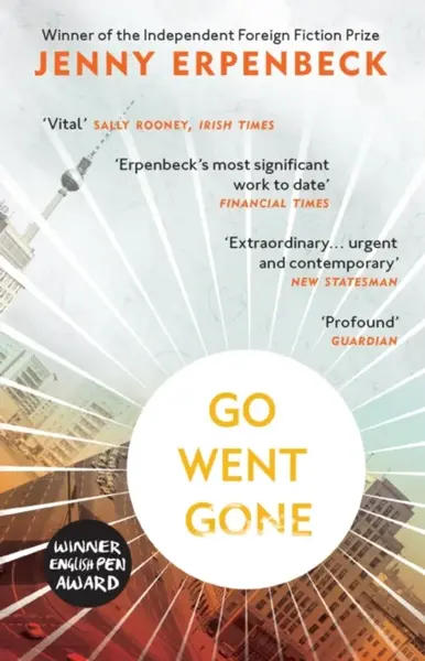 Go, Went, Gone - Jenny Erpenbeck