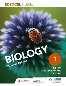 Edexcel A Level Biology Student Book 1 - Clegg C. J., Martin Rowland, Ed Lees