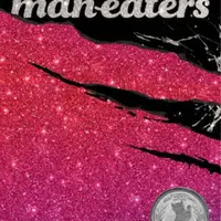 Man-Eaters Volume 3 - Chelsea Cain