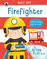 Busy Day: Firefighter - Dan Green