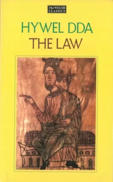 The Law of Hywel Dda - Law texts from medieval Wales, translated and edited - Dafydd Jenkins