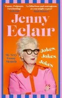 Jokes, Jokes, Jokes - Jenny Eclair