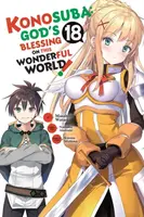 Konosuba: God's Blessing on This Wonderful World!, Vol. 18 (manga) - Akatsuki Natsume, Rochelle Gancio, Kevin Steinbach, Masahito Watari