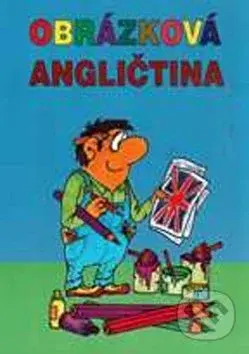 Obrázková angličtina - Jaroslav Dluhý - kniha z kategorie Jazykové učebnice a slovníky