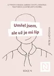 Umřel jsem, ale už je mi líp