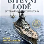 Bitevní lodě první a druhé světové války