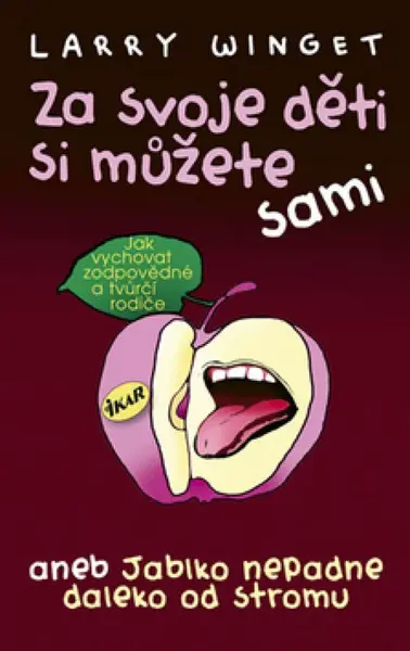 Za svoje děti si můžete sami (poškozená) - Larry Winget