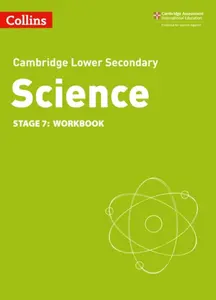 Lower Secondary Science Workbook: Stage 7 - Aidan Gill, Heidi Foxford, Dorothy Warren