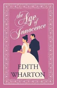 The Age of Innocence - Edith Whartonová