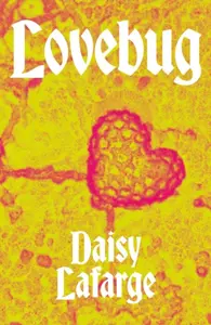 Lovebug - Daisy Lafarge
