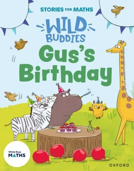 Stories for Maths: EYFS: Gus's Birthday (1, 2, 3, 4, 5) - Ali Freer