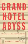 Grand Hotel Abyss (The Lives of the Frankfurt School) - kniha z kategorie Humanitní a společenské vědy