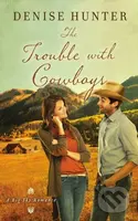 The Trouble with Cowboys (A clean and wholesome romance with a cowboy hero) - kniha z kategorie Společenská beletrie