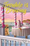 Trouble Is Brewing - Vicki Delany - kniha z kategorie Detektivky, thrillery a horory