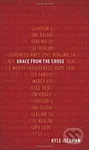 Grace from the Cross - Idleman Kyle - kniha z kategorie Filozofie