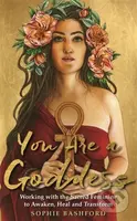 You Are a Goddess (Working with the Sacred Feminine to Awaken, Heal and Transform) - kniha z kategorie Seberozvoj