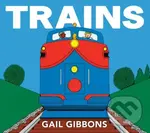 Trains (An Engaging Introduction to Trains and Their Uses Including Locomotives, Tanker Cars, Boxcars, and More) - kniha z kategorie Pro děti