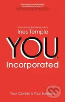 YOU, Incorporated (Your Career is Your Business) - Ines Temple - kniha z kategorie Byznys a management