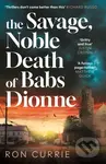 The Savage, Noble Death of Babs Dionne ("One of the best crime novels of 2025") - kniha z kategorie Detektivky, thrillery a horory