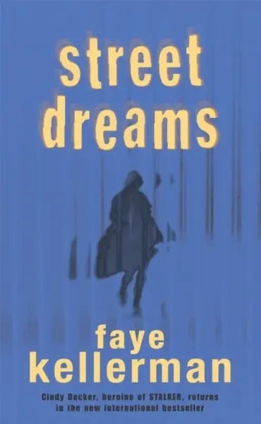 Street Dreams - Faye Kellermanová