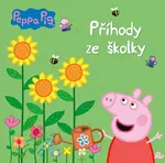 Peppa Pig - Příhody ze školky - kolektiv autorů