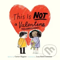 This Is Not a Valentine - Carter Higgins - kniha z kategorie Pro děti