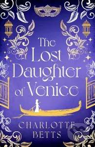 The Lost Daughter of Venice (evocative new historical fiction full of romance and mystery) - kniha z kategorie Romantika