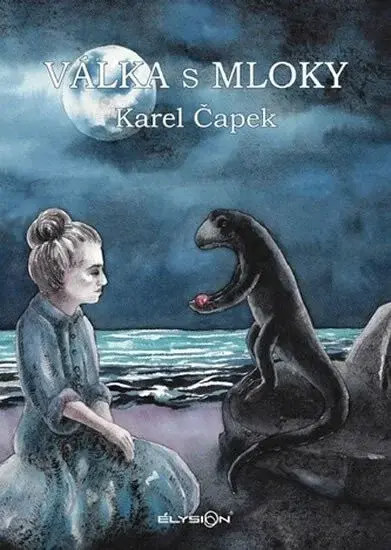 Válka s mloky - Karel Čapek