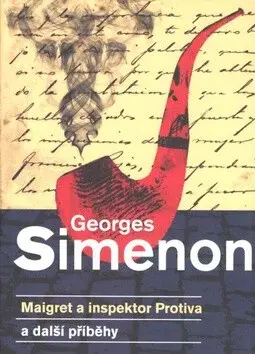 Maigret a inspektor Protiva a další příběhy (poškozená) - Georges Simenon