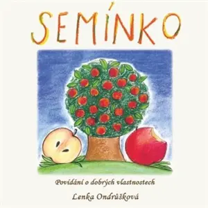 Semínko - Lenka Ondrůšková
