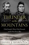 Thunder in the Mountains (Chief Joseph, Oliver Otis Howard, and the Nez Perce War) - kniha z kategorie Humanitní a společenské vědy