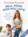 Real Food Kids Will Love (Over 100 simple and delicious recipes for toddlers and up) - kniha z kategorie Zdraví a životní styl