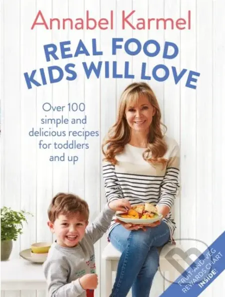 Real Food Kids Will Love (Over 100 simple and delicious recipes for toddlers and up) - kniha z kategorie Zdraví a životní styl