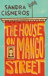 The House on Mango Street - Cisneros Sandra