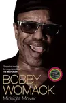 Bobby Womack My Story 1944-2014 - Bobby Womack