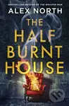 The Half Burnt House (The spine-tingling new thriller from the bestselling author of The Whisper Man) - kniha z kategorie Detektivky, thrillery a…