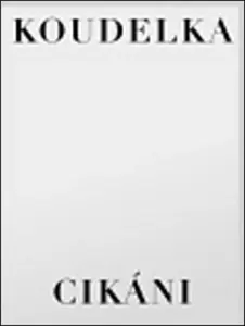 Cikáni - Josef Koudelka
